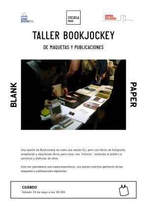 BookJockey Workshop / Taller BookJockey @ Blank Paper Escuel, Madrid